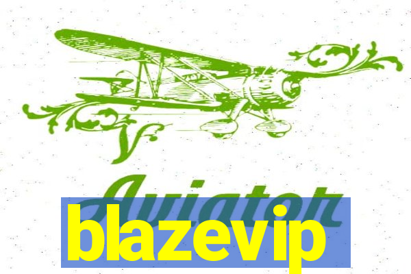 blazevip