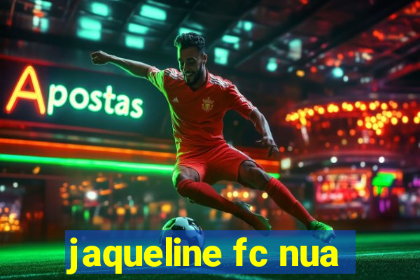 jaqueline fc nua