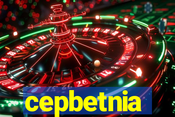 cepbetnia