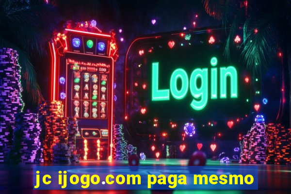 jc ijogo.com paga mesmo