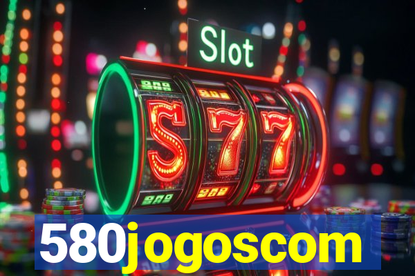 580jogoscom