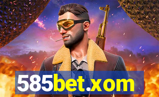 585bet.xom