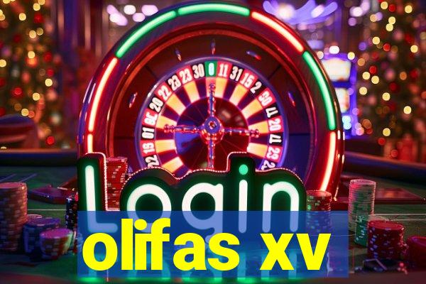 olifas xv