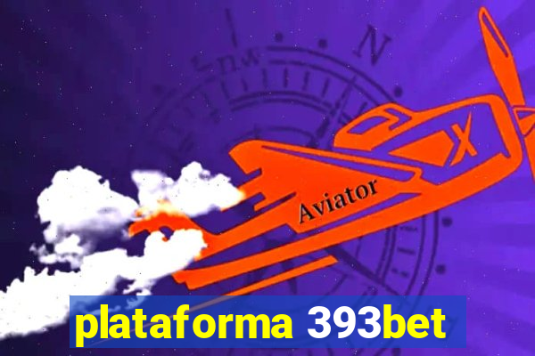 plataforma 393bet