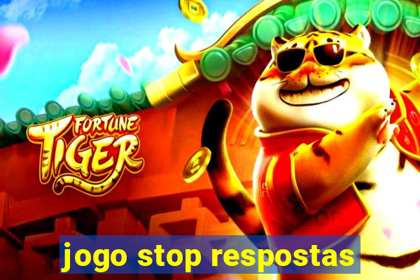 jogo stop respostas