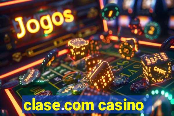 clase.com casino