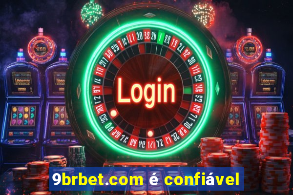 9brbet.com é confiável