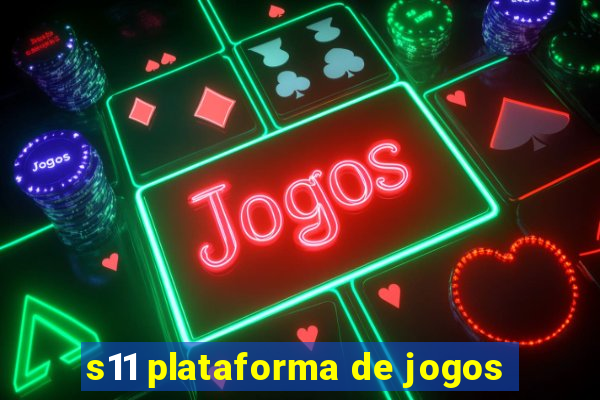 s11 plataforma de jogos