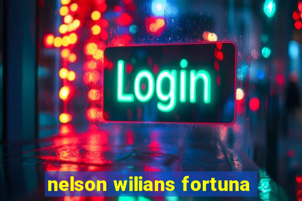 nelson wilians fortuna