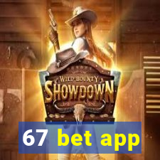 67 bet app