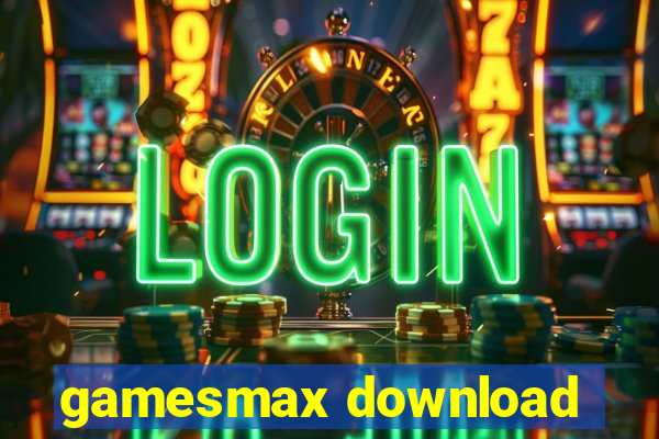 gamesmax download