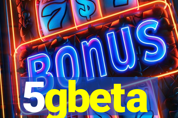 5gbeta