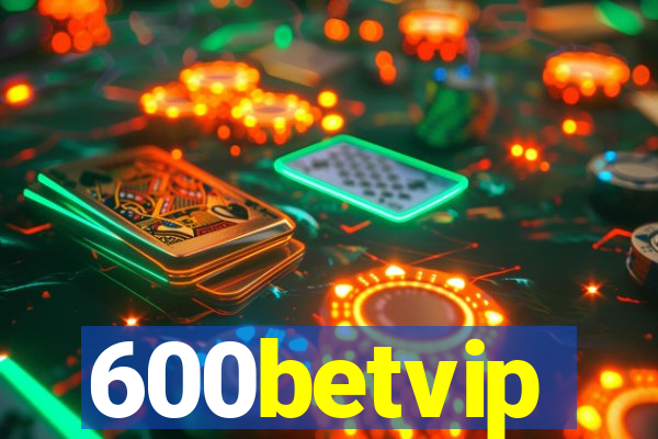 600betvip