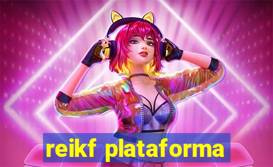 reikf plataforma