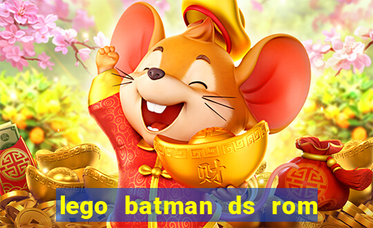 lego batman ds rom pt br