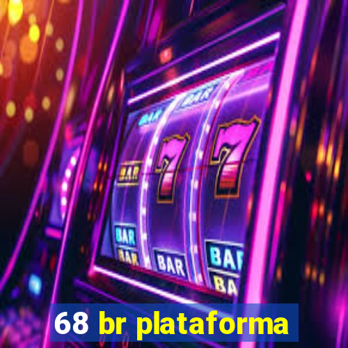 68 br plataforma