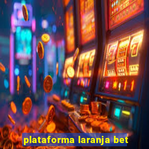 plataforma laranja bet