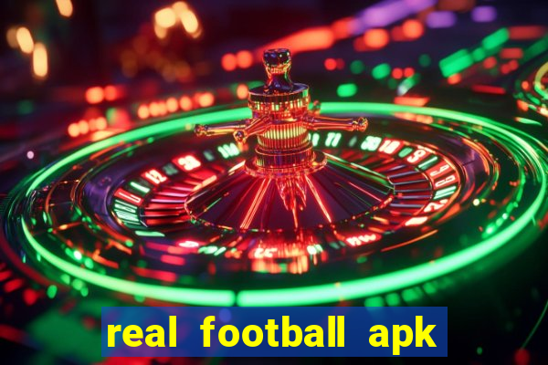 real football apk dinheiro infinito