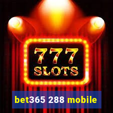 bet365 288 mobile