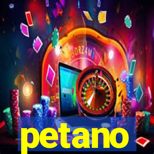 petano