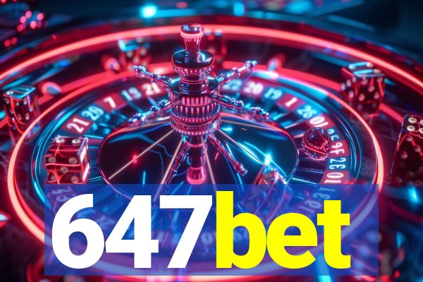 647bet