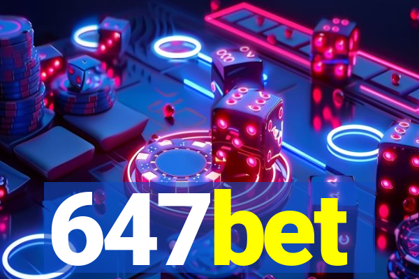 647bet