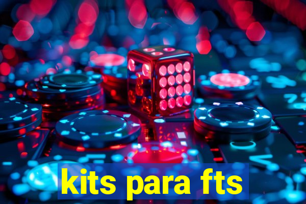 kits para fts