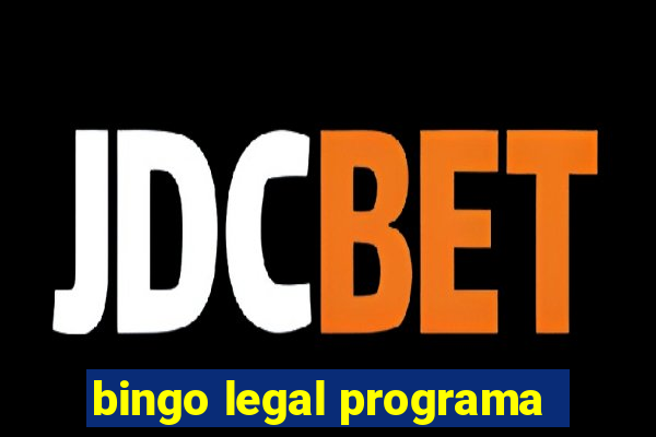 bingo legal programa