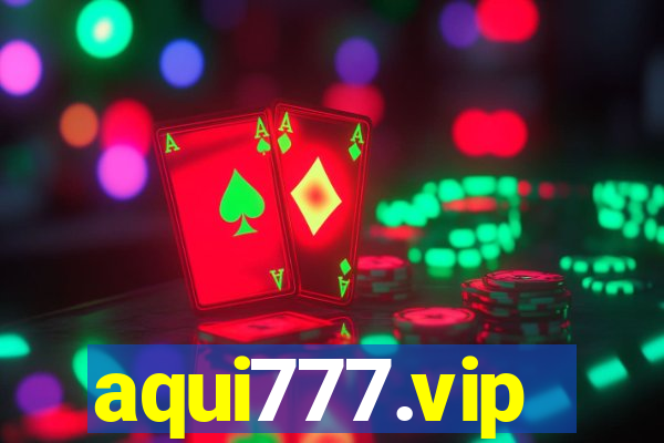 aqui777.vip