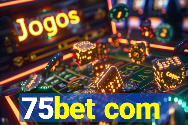 75bet com