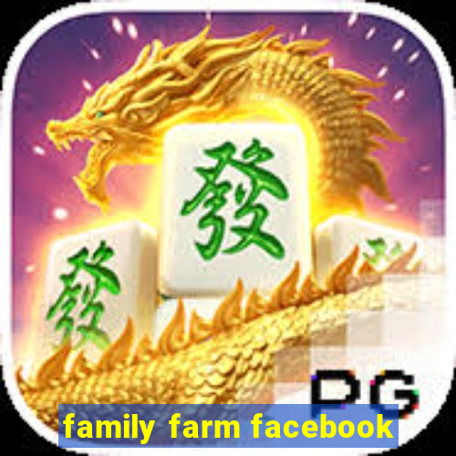 family farm facebook