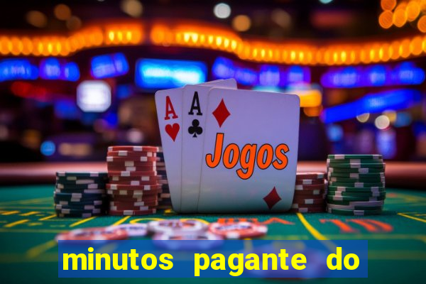 minutos pagante do fortune tiger