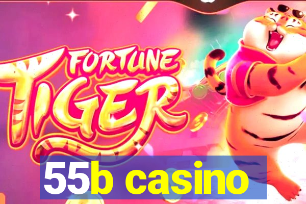 55b casino