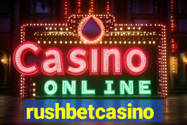 rushbetcasino