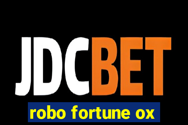 robo fortune ox