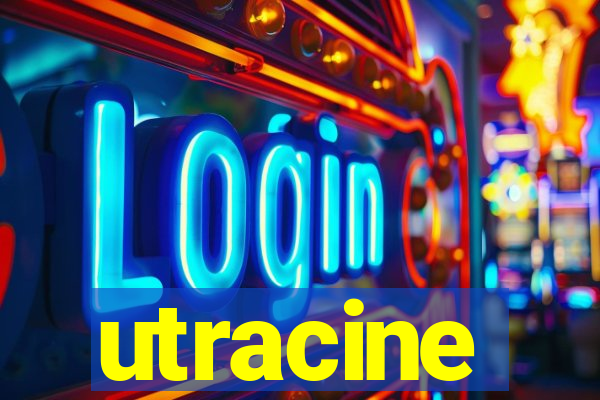 utracine