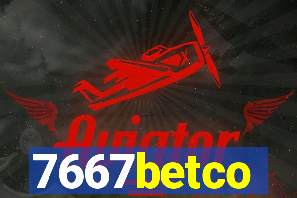 7667betco