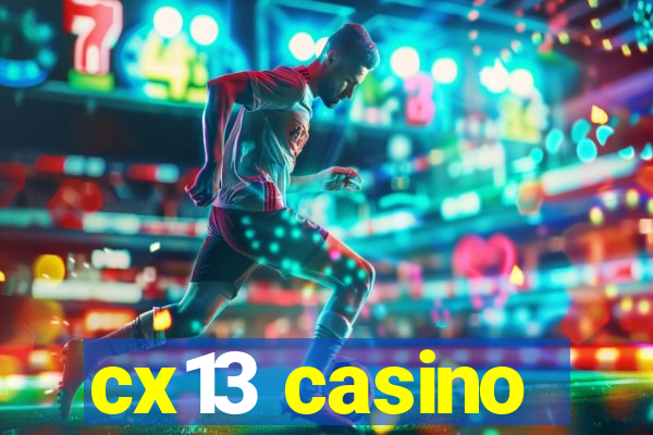 cx13 casino