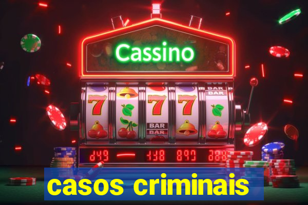 casos criminais