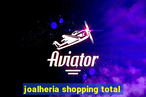 joalheria shopping total