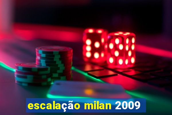 escalação milan 2009