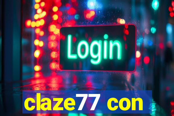 claze77 con