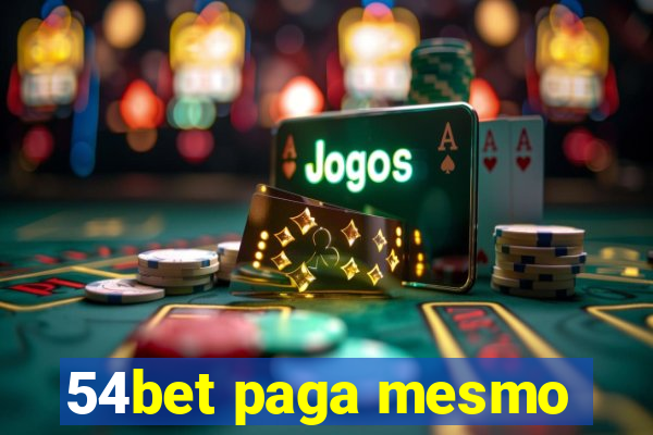 54bet paga mesmo