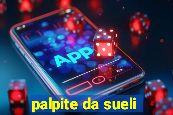 palpite da sueli