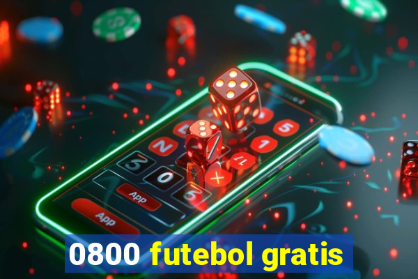 0800 futebol gratis