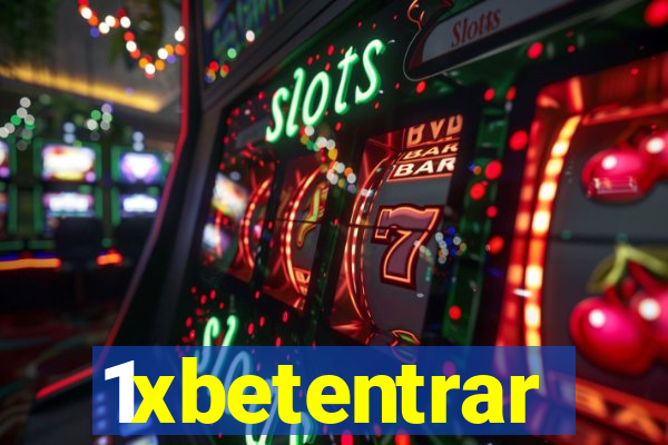 1xbetentrar