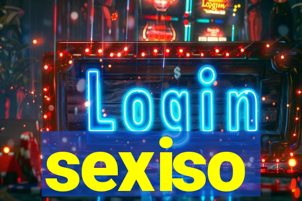 sexiso