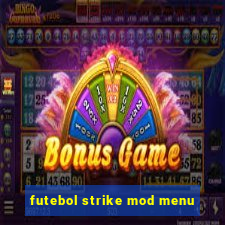 futebol strike mod menu