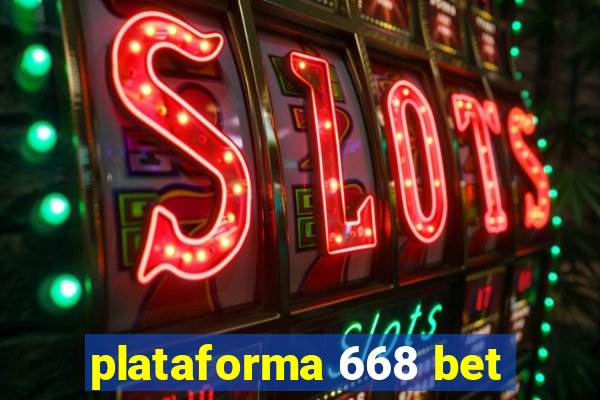 plataforma 668 bet