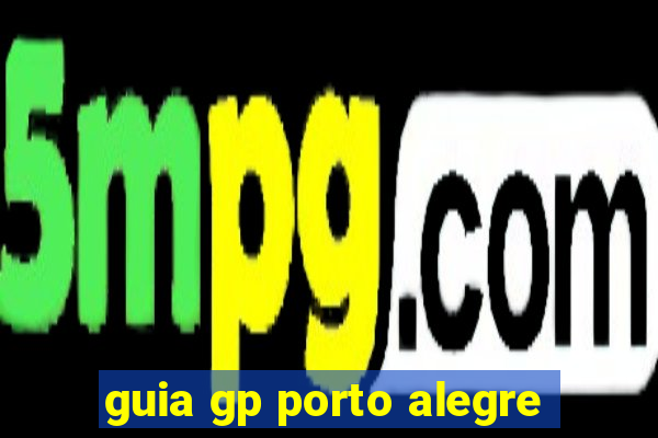 guia gp porto alegre